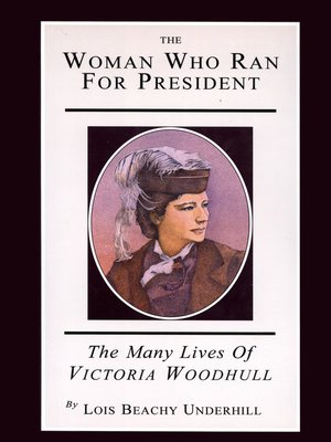 cover image of The Woman Who Ran For President